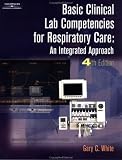Basic Clinical Lab Competencies for Respiratory Care