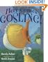 Here Comes Gosling!