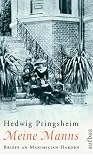 Meine Manns: Briefe an Maximilian Harden