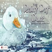 The Rainy Day Duck | [Kaia L. Kloster]