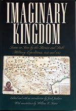 Imaginary Kingdom: Texas as Seen by the Rivera and Rubi Military Expeditions, 1727 and 1767 - Hardcover