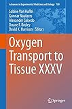 Oxygen transport to tissue XXXV