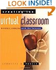 Creating the Virtual Classroom: Distance Learning with the Internet