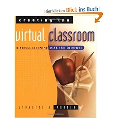 Creating the Virtual Classroom: Distance Learning with the Internet