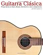 Guitarra Cl�sica: Piezas f�ciles de Bach, Mozart, Beethoven y otros compositores (en Partitura y Tablatura)
