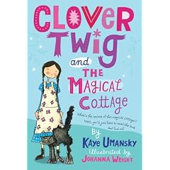 Clover Twig and the Magical Cottage