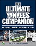 Buy : The Ultimate Yankees Companion: A Complete Statistical and Reference Guide