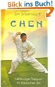 Chen. Lebendiges Taijiquan im klassischen Stil