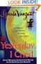 Yesterday I Cried: Celebrating The Lessons Of Living And Loving