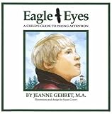 Eagle Eyes: A Child's Guide to Paying Attention