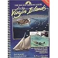 The Cruising Guide to the Virgin Islands 2009-2011 (A Complete Guide for Yachtsmen, Divers and Watersports Enthusiasts) (Spiral) (Paperback)