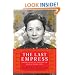 The Last Empress: Madame Chiang Kai-shek and the Birth of Modern China