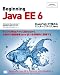 Beginning Java EE 6 GlassFish 3�ǻϤ�륨�󥿡��ץ饤��Java (Programmer��s SELECTION)