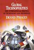 Global Technopolitics: The International Politics of Technology and Resources