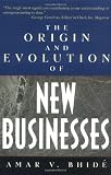 The Origin and Evolution of New Businesses