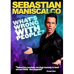 Sebastian Maniscalco - What's Wrong With People