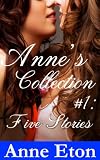 Anne's Collection #1: Five Stories