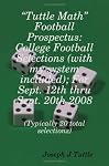 Tuttle Math Football Prospectus: College Football Selections For Sept. 12th Thru Sept. 20Th 2008 (Volume 1)