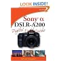 Sony Alpha DSLR-A200 Digital Field Guide