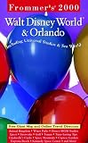 Frommer's 2000 Walt Disney World & Orlando (Frommer's Walt Disney World and Orlando 2000)