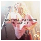 Vanessa Paradis -  Vanessa Paradis Au Zenith