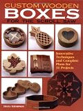 ISBN: 1565232127 - Custom Wooden Boxes for the Scroll Saw: Step-By-Step Instructions and Detailed Plans for 30 Plus Innovative Projects
