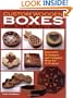 Custom Wooden Boxes for the Scroll Saw: Step-By-Step Instructions and Detailed Plans for 30 Plus Innovative Projects