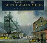 Images of the South Wales Mines (Britain in Old Photographs)