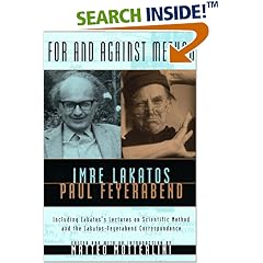 For and Against Method: Including Lakatos' Lectures on Scientific Method and the Lakatos-Feyerabend Correspondence