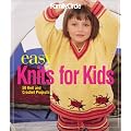 Easy Knits for Kids: 50 Knit and Crochet Projects (Family Circle Easy...)
