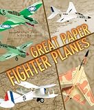  : Great Paper Fighter Planes