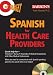 On Target: Spanish for Healthcare Providers (On Target Book & CD)