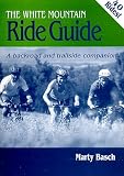 The White Mountain Ride Guide