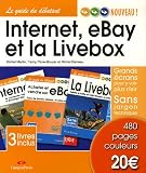 Internet, eBay et la Livebox : Pack en 3 volumes
