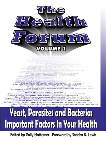 The Health Forum: Yeast, Parasites and Bacteria
