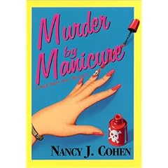 Murder By Manicure (Cohen, Nancy J. Bad Hair Day Mystery.)