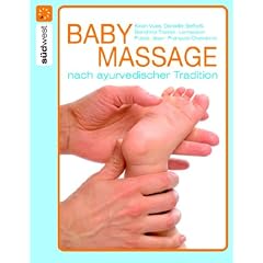 Babymassage nach ayurvedischer Tradition