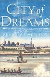 City of Dreams: A Novel of Nieuw Amsterdam and Early Manhattan