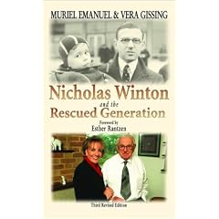 Nicholas Winton and the Rescued Generation: Save One Life, Save the World (Library of Holocaust Testimonies)