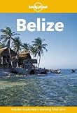Belize (Lonely Planet Country Guide)