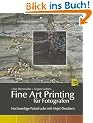 Fine Art Printing f�r Fotografen. Hochwertige Fotodrucke mit Inkjet-Druckern