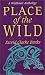 Books : Place of the Wild: A Wildlands Anthology