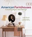 American Farmhouses: Country Style and Design