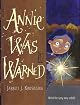 Annie Was Warned