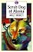 Scrub Dog of Alaska (Walter Morey Adventure Library)