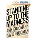 Standing Up to the Madness: Ordinary Heroes in Extraordinary Times