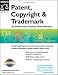 Patent, Copyright & Trademark: An Intellectual Property Desk Reference (8th Edition)