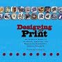 Designing for Print: An In-Depth Guide to Planning, Creating, and Producing Successful Design Projects Designing for Print: An In-Depth Guide to Planning, Creating, and Producing Successful Design Projects