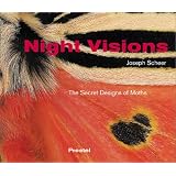 Night Visions: The Secret Designs of Moths by Night Vision
