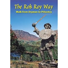The Rob Roy Way: From Drymen to Pitlochry (Rucksack Readers)
